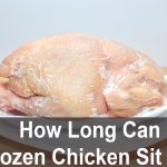 How Long Can Frozen Chicken Sit Out