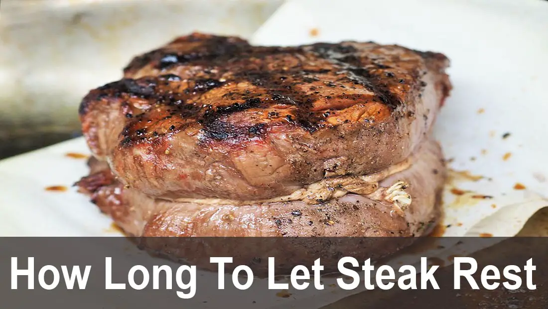 How Long To Let Steak Rest?