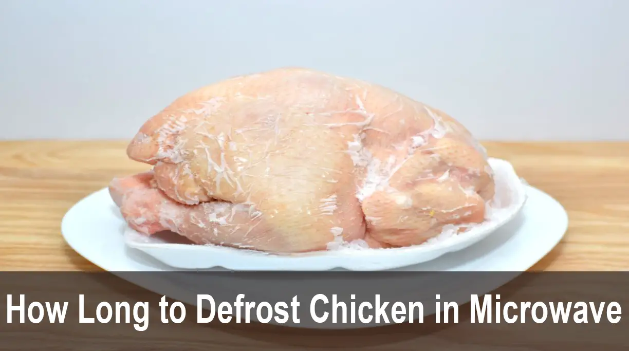 How Long to Defrost Chicken in the Microwave