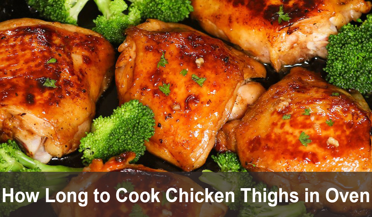 How Long to Cook Chicken Thighs in Oven
