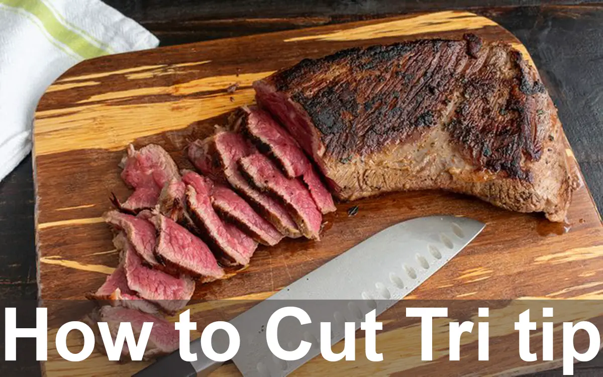 How to Cut Tritip