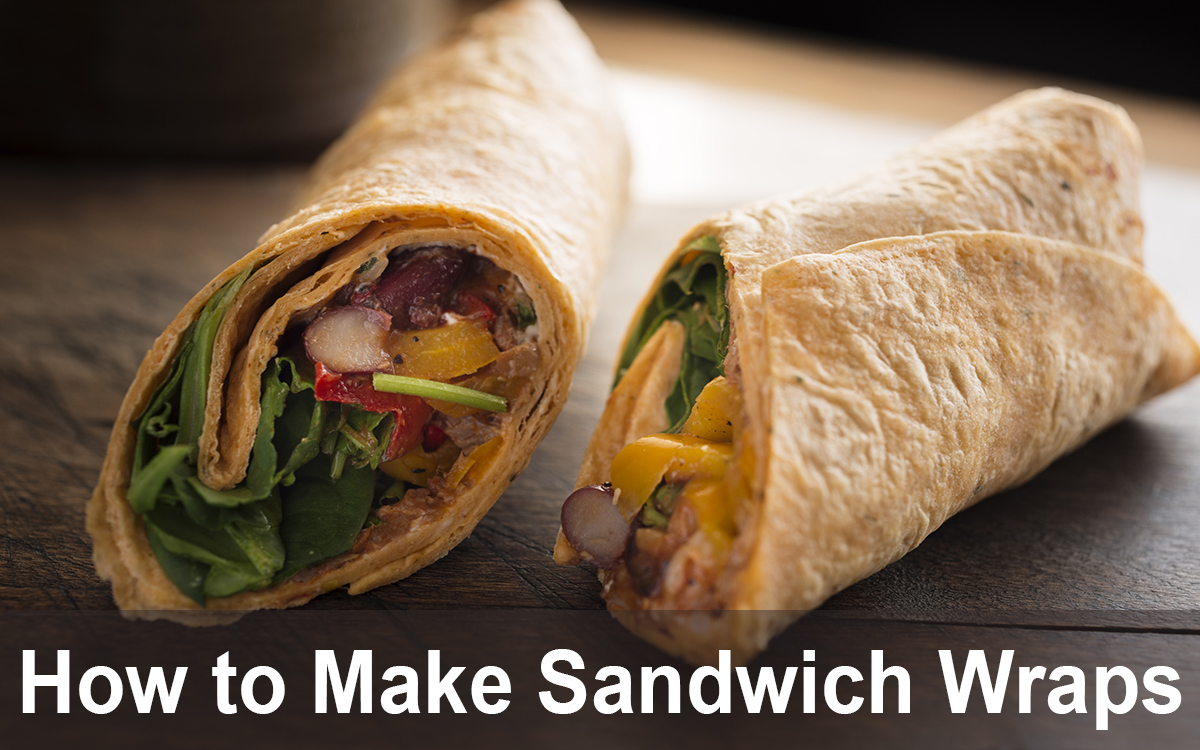How to Make Sandwich Wraps