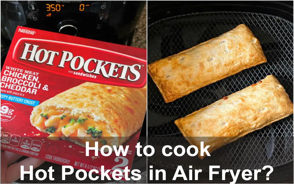 How to cook Hot Pockets in Air Fryer?