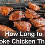 How Long to Smoke Chicken Thighs