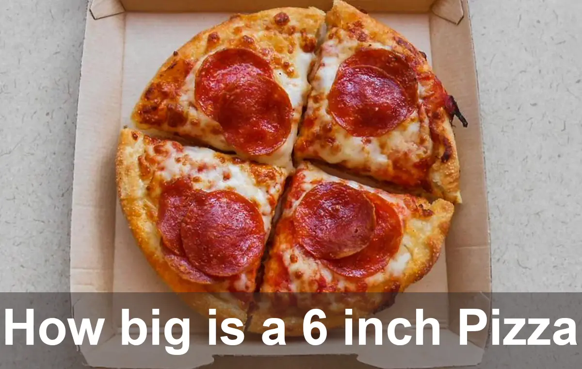 How big is a 6 inch Pizza