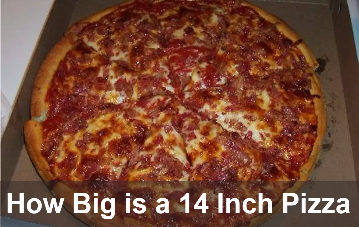 How Big is a 14 Inch Pizza