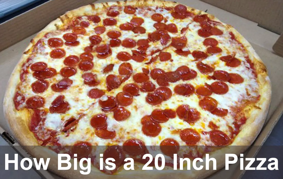 How Big is a 20 Inch Pizza