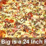 How Big is a 24 Inch Pizza